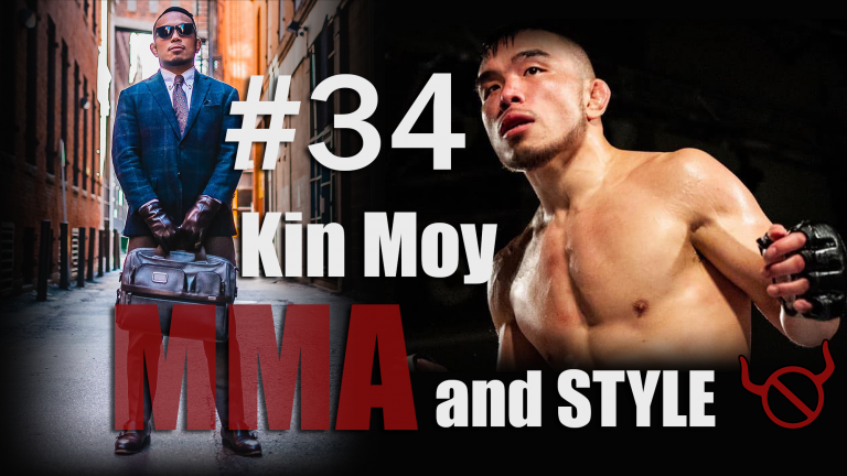 34 MMA and Men’s Style with Kin “Kong” Moy